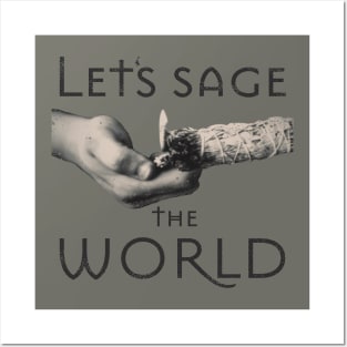 Let's sage the world Posters and Art